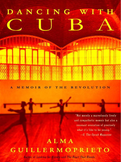 Title details for Dancing with Cuba by Alma Guillermoprieto - Wait list